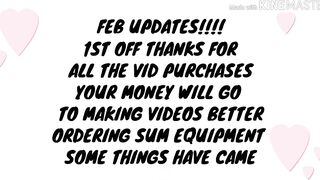 UPDATE VIDS FOR FEB AND MORE INFO THANK WATCH FULL VID PLEASE